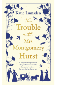 Trouble With Mrs Montgomery Hurst - Humanitas