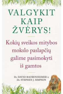 Valgykit kaip žvėrys! - Humanitas