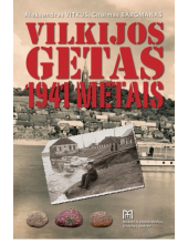 Vilkijos getas 1941 metais - Humanitas