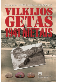 Vilkijos getas 1941 metais - Humanitas