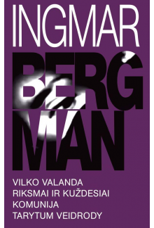 Vilko valanda. Riksmai ir kuždesiai. Komunija. Tarytum veidrody - Humanitas