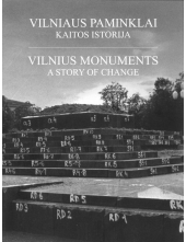 Vilniaus paminklai. Kaitos istorija/ Vilnius monuments - Humanitas