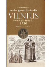 Vilnius. Nuo jo pradžios iki 1750. IV tomas - Humanitas