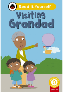 Visiting Grandad (Phonics Step 10): Read It Yourself - Level 0 Beginner Reader - Humanitas