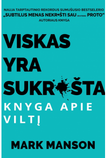 Viskas yra sukrušta - Humanitas