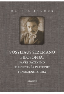 Vosyliaus Sezemano filosofija:savęs pažinimo ir estetinės pa - Humanitas