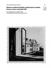 Menas moderniai šaliai moderniame mieste: Kauno meno mokyklai 100 (Nr. 112) / Art in a Modern City for a Modern State: Celebrating 100 Years of the Kaunas School of Art (Vol 112) - Humanitas