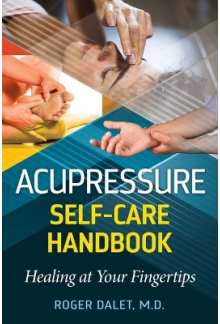 Acupressure Self-Care Handbook : Healing at Your Fingertips - Humanitas