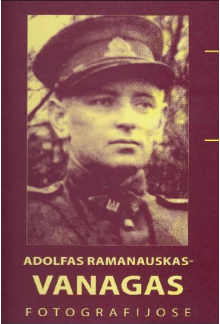 Adolfas Ramanauskas - Vanagas fotografijose - Humanitas