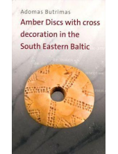 Amber Discs with cross decorat ion in the South Eastern Balti - Humanitas