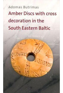 Amber Discs with cross decoration in the South eastern Baltic - Humanitas