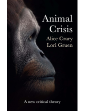 Animal Crisis: A New Critical Theory - Humanitas