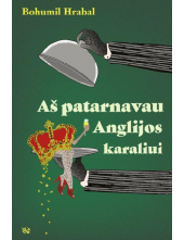 Aš patarnavau Anglijos karaliui - Humanitas