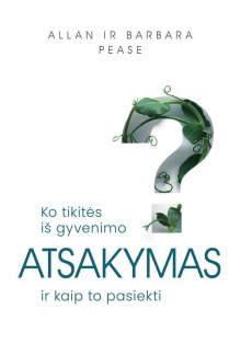 Atsakymas. Ko tikitės iš gyvenimo ir kaip to pasiekti - Humanitas