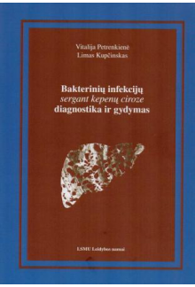 Bakterinių infekcijų, sergant kepenų ciroze, diagnostika ir gydymas - Humanitas