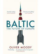 Baltic : The Future of Europe (minkštais viršeliais) - Humanitas