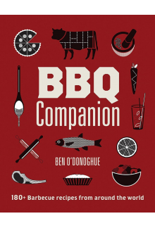 BBQ Companion: 180+ Barbecue Recipes From Around the World - Humanitas