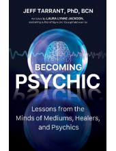 Becoming Psychic : Lessons from the Minds of Mediums - Humanitas