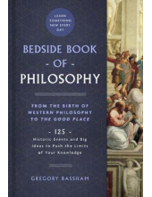 Bedside Book of Philosophy: 125 Historic Events and Big Ideas - Humanitas