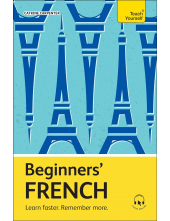 Beginners’ French. Learn Faste r. Remember more - Humanitas