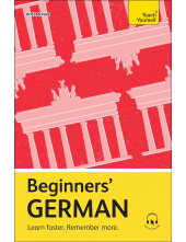Beginners’ German. Learn faste r. Remember more - Humanitas