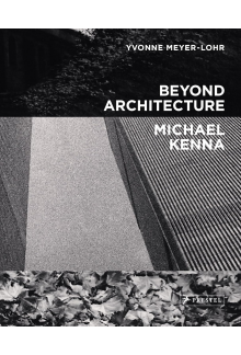 Beyond Architecture Michael Kenna - Humanitas