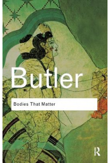 Bodies That Matter : On the Discursive Limits - Humanitas