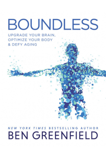 Boundless: Upgrade Your Brain,Optimize Your Body & Defy Agin - Humanitas