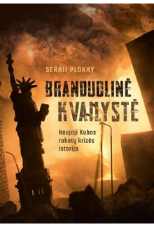 Branduolinė kvailystė. NaujojiKubos raketų krizės istorija - Humanitas