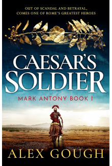 Caesar's Soldier The Mark Antony Serie 1 - Humanitas