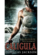 Caligula: A thrilling historical epic set in Ancient Rome - Humanitas