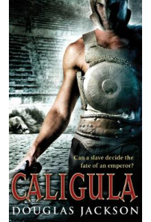 Caligula: A thrilling historical epic set in Ancient Rome - Humanitas