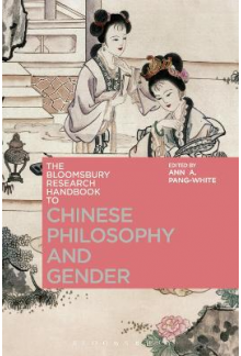 Chinese Philosophy and Gender The Bloomsbury Research Handbook - Humanitas