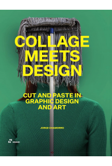 Collage Meets Design: Cut and Paste in Graphic Design and Art - Humanitas