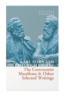 The Communist Manifesto & Othe r Selected Writings - Humanitas