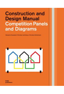 Competition Panels and Diagrams: Construction and Design Man - Humanitas