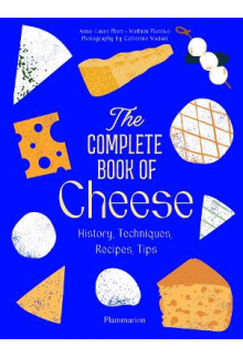 The Complete Book of Cheese - Humanitas