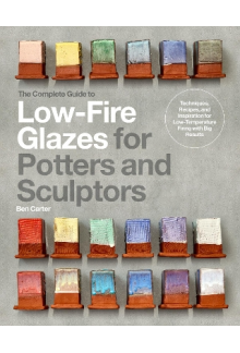 The Complete Guide to Low-Fire Glazes - Humanitas