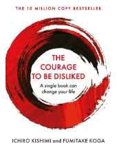 The Courage To Be Disliked - Humanitas