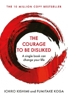 The Courage To Be Disliked - Humanitas