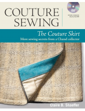 The Couture Skirt : More Sewing Secrets from a Chanel Collec - Humanitas