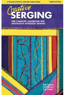 Creative Serging: The Complete Handbook for Decorative Overl - Humanitas