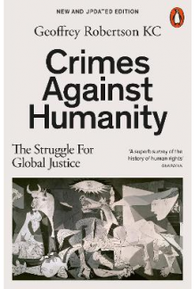 Crimes Against Humanity: The Struggle For Global Justice - Humanitas