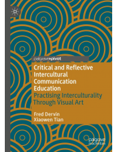 Critical and Reflective Intercultural Communication Education: Practicing Interculturality Through Visual Art - Humanitas