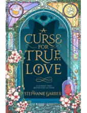 A Curse For True Love (Once Upon A Broken Heart trilogy) (SK) - Humanitas