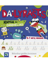 Dailyraštis. Knyga su grioveliais, 6–7 metų vaikams - Humanitas