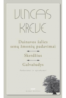 Dainavos šalies senų žmonių pa davimai, Skerdžius, Galvažudys - Humanitas