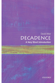 Decadence: A Very Short Introduction - Humanitas