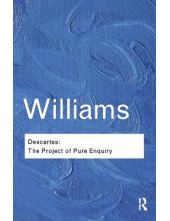 Descartes : The Project of Pure Enquiry - Humanitas