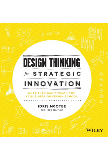 Design Thinking for Strategic Innovation - Humanitas